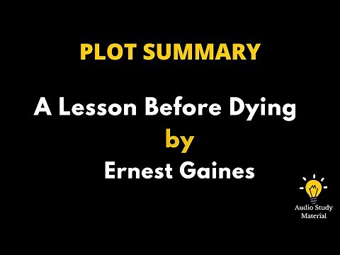 Plot Summary Of A Lesson Before Dying By Ernest Gaines. - A Lesson Before Dying By Ernest J Gaines