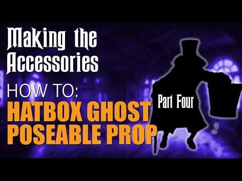 Haunted Mansion Hatbox Ghost:Part Four - The Accessories