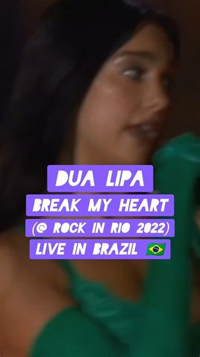 🇧🇷 Dua Lipa - Break My Heart • live at Rock In Rio 2022 #brasil #dualipa #rockinrio #fypシ #viral