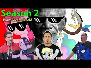 Pony Meets World S2, E1 (FEAT. Morgan Freeman) (2016)