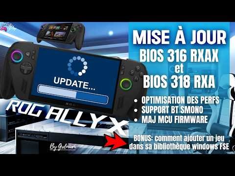 MAJ Rog XBOX et Rog XBOX Ally X, Bios 316 et 318