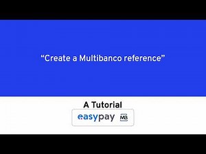 TUTORIAL Easypay - Create a Multibanco Reference in easypay's backoffice