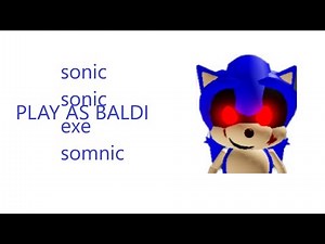 Sonic.EXE Gameplay - Play As Baldi
