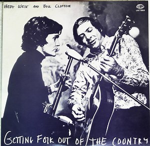 Hedy West And Bill Clifton - Getting Folk Out Of The Country