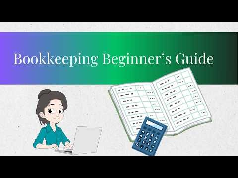 Bookkeeping Beginner's Guide