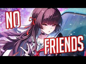 Nightcore - No Friends (But it hits different) (Lyrics)
