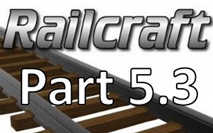 【Minecraft】Mod教程--Railcraft(铁路) Part 5.3