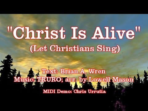 Christ Is Alive (Let Christians Sing) - Brian Wren