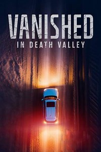 Vanished in Death Valley - Where to Watch