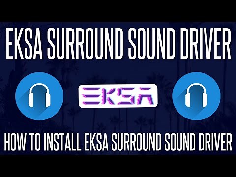How to Install and Setup EKSA 7.1 Surround Sound Driver in Windows System?