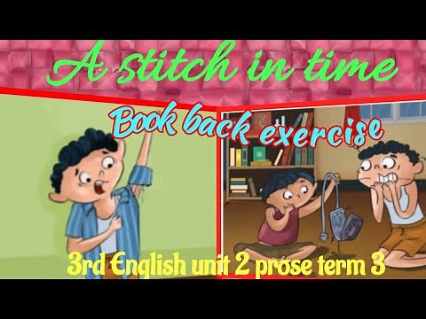 A stitch in time/ book back exercise/3rd standard /English /unit 2 prose/ term 3 /samacheer kalvi