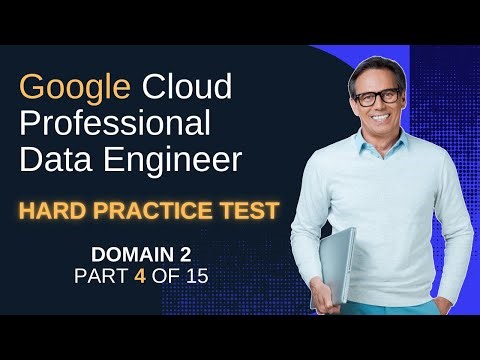 Google Cloud Professional Data Engineer | Ingest & Process Data Part 1: Core Exam Scenarios