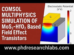 COMSOL Multiphysics Simulation of MoS2-HfO2 Based Field Effect Transistors | PhD Research Project