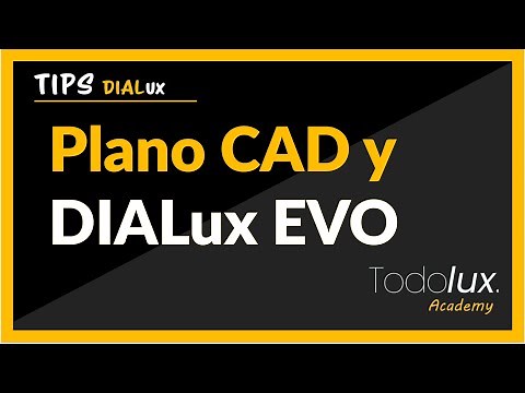 Plano CAD y DIALux EVO - Herramientas y consejos.