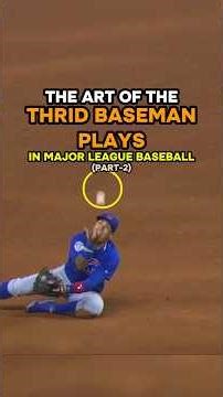 THE ART OF THE THRID BASEMANPLAYS IN MAJOR LEAGUE BASEBALL/part 2 #mlb #baseball