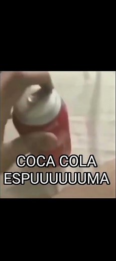 Coca-Cola espuma🗣️🗣️🔥