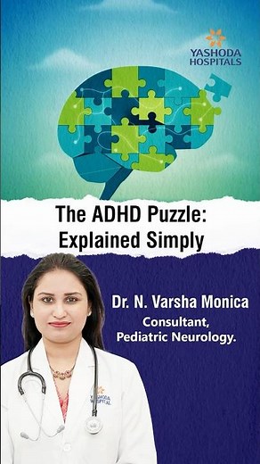 The ADHD Puzzle: Explained Simply – Dr. N. Varsha Monica
