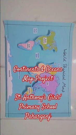 Continents & Oceans Map Project | Summer Holiday Homework 2026-27 St Anthony's Girls Primary School