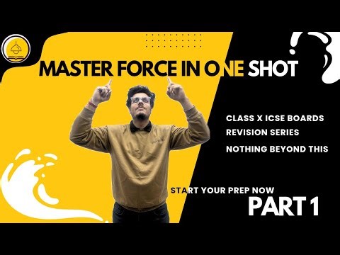 Crack FORCE in ONE Class! Class 10 ICSE Physics | Must-Watch Before Exams