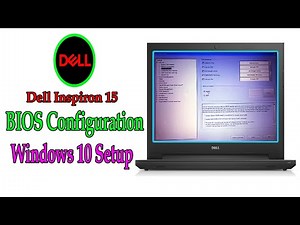 dell BIOS configuration utility । BIOS Setup uefi । DELL INSPIRON 15 Bios Setup windows10 setup step
