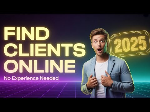 Top Platforms to Find Clients Online in 2025 (No Experience Needed)
