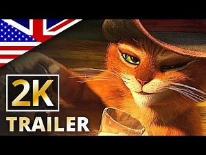Puss in Boots - Official Trailer #1 [2K] [UHD] (International/English)