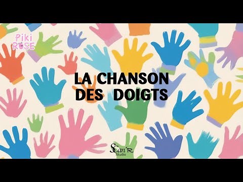 " LA CHANSON DES DOIGTS Chanson comptines éducatives pour les enfants