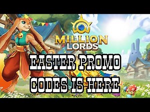 Million Lords: Easter codes | March 29, 2025