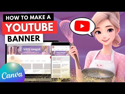 [2026] 🔴 BEGINNER How to make a YouTube banner with Canva? Cooking & Feminine Channel Tutorial 🌟