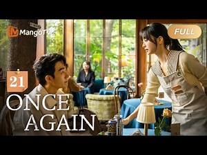 【ENG SUB】EP21 Wonderful Daily Life of a Large Chinese Family | Once Again | MangoTV English