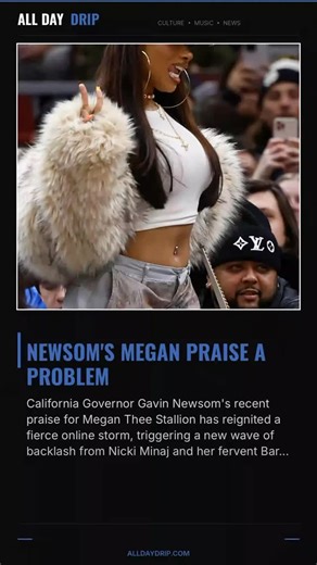 All Day Drip on Instagram: "Politics just collided with rap culture. Gavin Newsom is trending after comments tied him into an unexpected back-and-forth involving Megan Thee Stallion and Nicki Minaj — and now the internet is in full debate mode. Some say it’s being blown out of proportion. Others say it speaks to a bigger cultural moment. Where do you stand on this whole situation?"