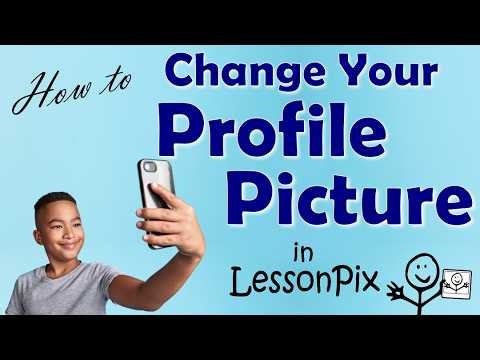 How to change your Profile Picture in LessonPix