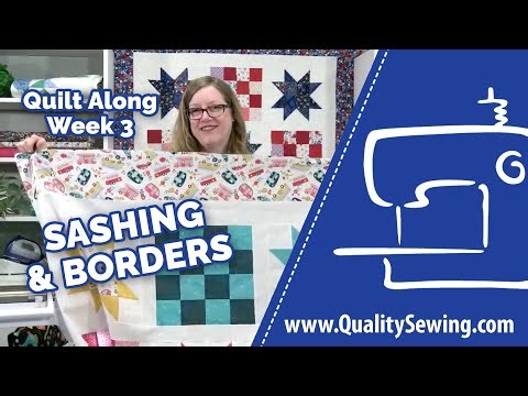 Quilt Along Week 3: How Do I Add Sashing & Calculate Borders for My Quilt?