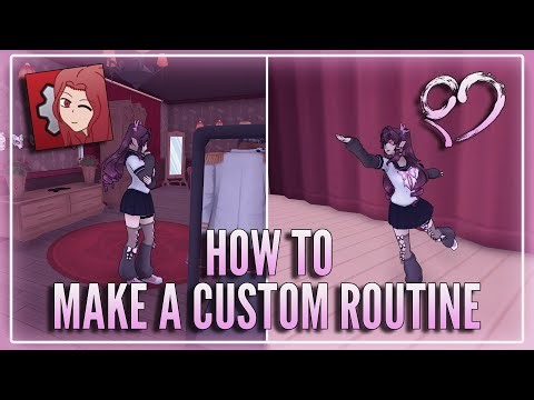 HOW TO MAKE A CUSTOM ROUTINE || Yandere Simulator 