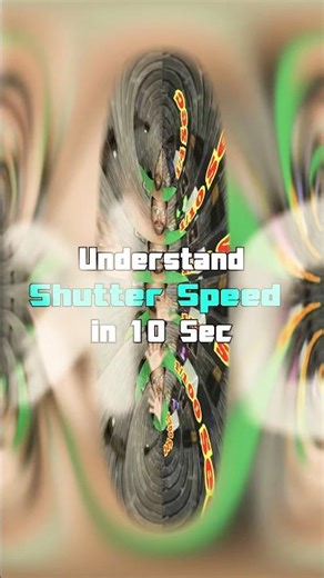 Shutter Speed in 10 sec Explained #shorts