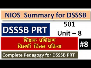 NIOS Summary for DSSSB || CDP for DSSSB || NIOS Notes for DSSSB || Pedagogy for DSSSB || DSSSB CDP