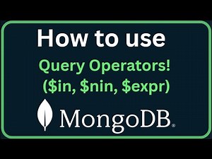 MongoDB Tutorial 18 - MongoDB Query Operators! ($in, $nin, $expr) Easy Guide