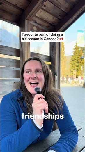Hopes experience doing a ski season in Whistler 🇨🇦