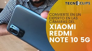 REDMI NOTE 10 5G -Tutorial de cámaras a profundidad | TEST DE CAMARAS