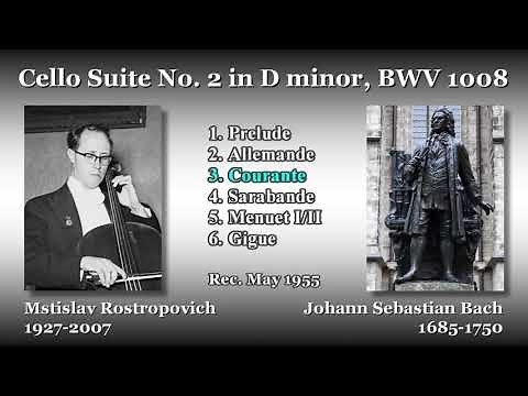 Bach: Cello Suite No. 2, Rostropovich (1955) バッハ 無伴奏チェロ組曲第2番 ロストロポーヴィチ