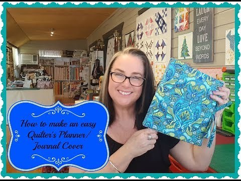 How to Make an easy Quilters Planner/Journal Cover