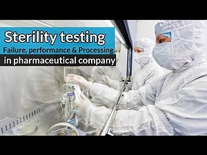 Sterility testing failure, performance and processing in pharmaceutical companies شرح بالعربي