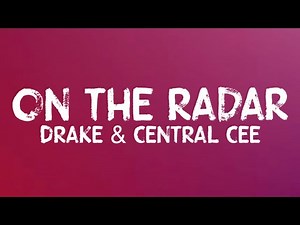 Drake & Central Cee - On The Radar Freestyle (Lyrics)