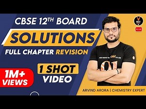 Solutions Chemistry Class 12 Full Chapter Revision In 1 Shot | CBSE 12th Board Exam | Arvind Arora