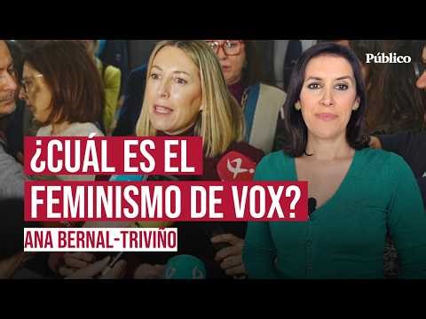 The “feminism” of Vox and the PP, by Ana Bernal-Triviño