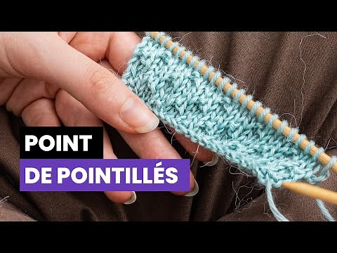Points pour débutants - Comment tricoter le point de pointillés ?