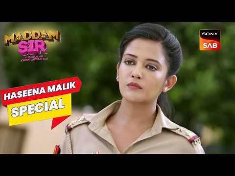 Maddam Sir को मिल गई DSP Anubhav से Warning! | Maddam Sir | Haseena Malik Special | Full Episode