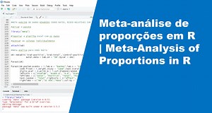 Meta-análise de proporções no programa R | Meta-analysis of proportions in the R program - A Rodrigues | Hotmart