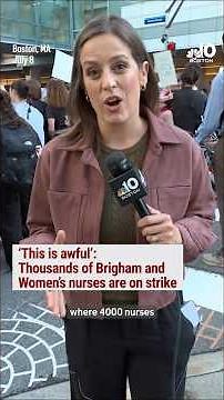 Thousands of nurses from Boston's Brigham and Women's Hospital on strike