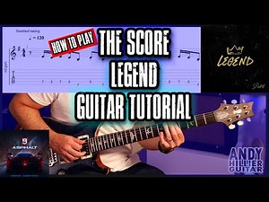 The Score - Legend | Guitar Tutorial (Asphalt 9 / Apex Legends Soundtrack)